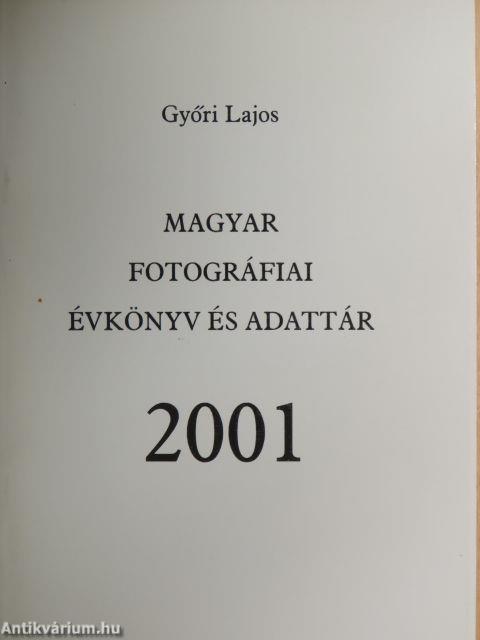 Magyar fotográfiai évkönyv és adattár - 2001