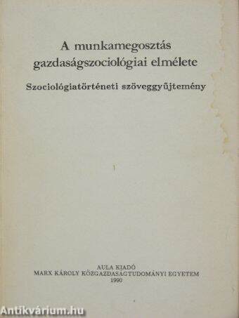 A munkamegosztás gazdaságszociológiai elmélete