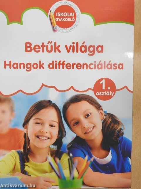 Betűk világa - Hangok differenciálása 1.