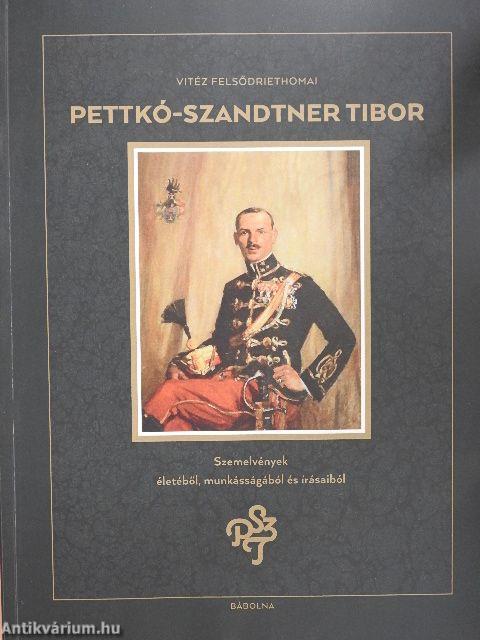 Vitéz Felsődriethomai Pettkó-Szandtner Tibor