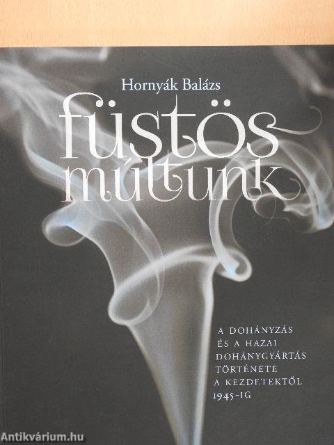 Füstös múltunk