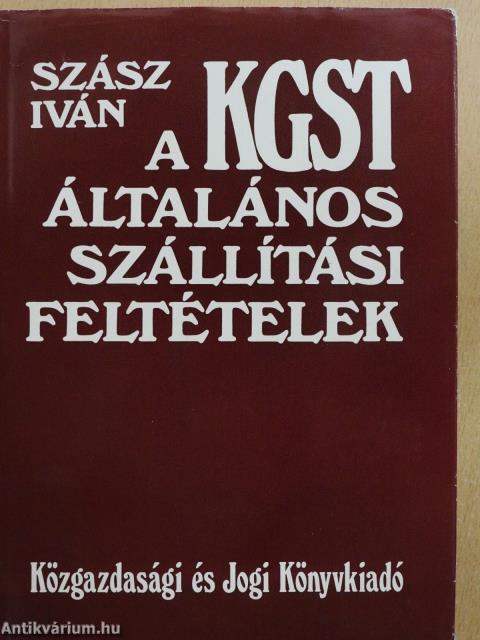 A KGST általános szállítási feltételek (dedikált példány)