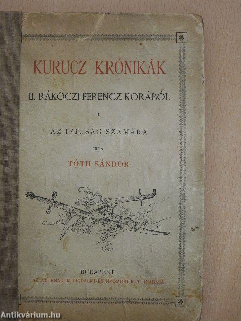 Kurucz krónikák II. Rákóczi Ferencz korából