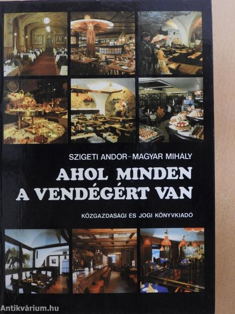 Ahol minden a vendégért van (dedikált példány)