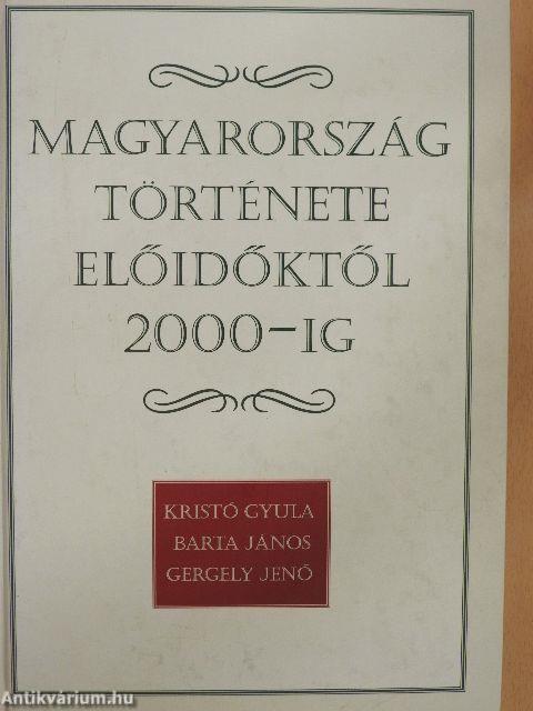 Magyarország története előidőktől 2000-ig