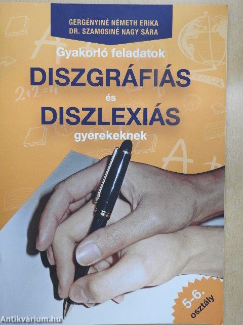 Gyakorló feladatok diszgráfiás és diszlexiás gyerekeknek 5-6.