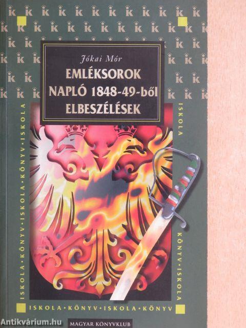 Emléksorok. Napló 1848-49-ből/Elbeszélések