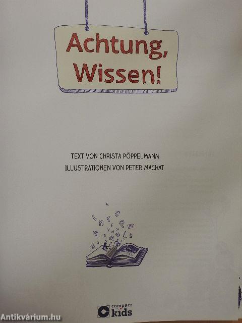 Achtung, Wissen!