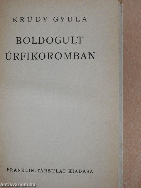 Boldogult úrfikoromban