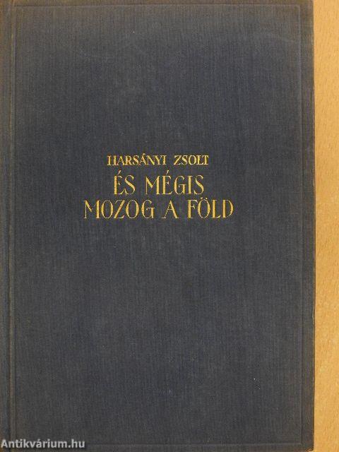 És mégis mozog a föld I-III.