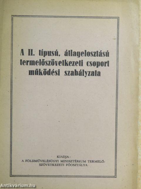 A II. típusú, átlagelosztású termelőszövetkezeti csoport működési szabályzata