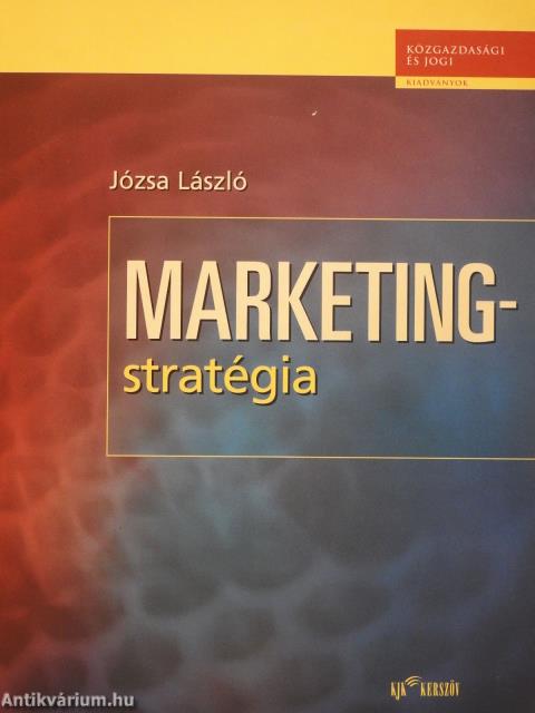 Marketingstratégia/Marketing Strategy (dedikált példány)