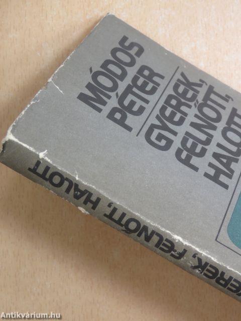 Gyerek, felnőtt, halott