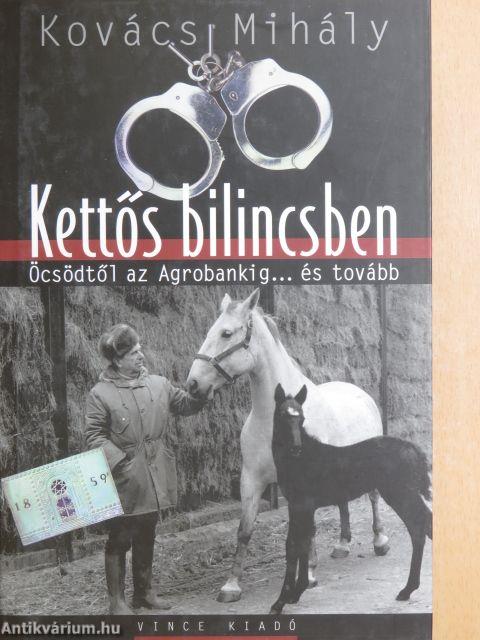 Kettős bilincsben