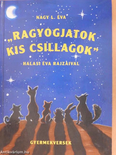 "Ragyogjatok kis csillagok" (dedikált példány)