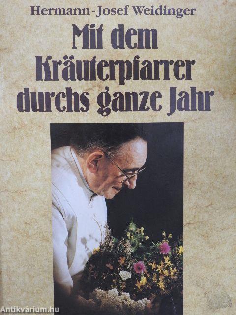 Mit dem Kräuterpfarrer durchs ganze Jahr