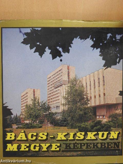 Bács-Kiskun megye képekben