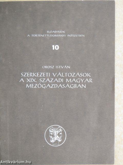 Szerkezeti változások a XIX. századi magyar mezőgazdaságban