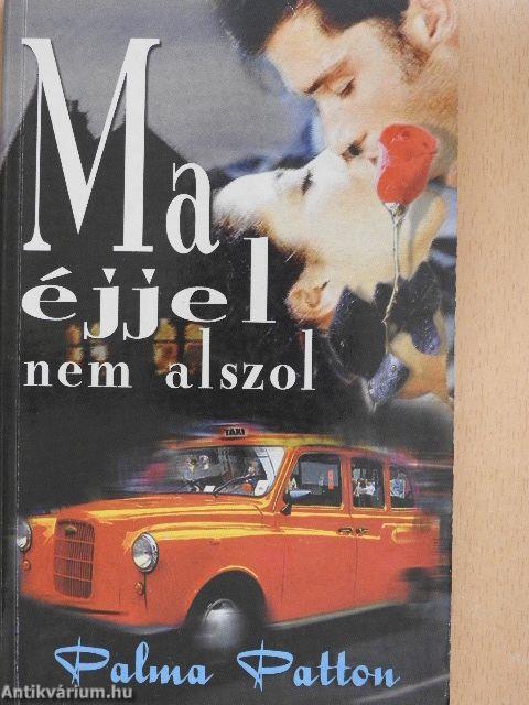 Ma éjjel nem alszol