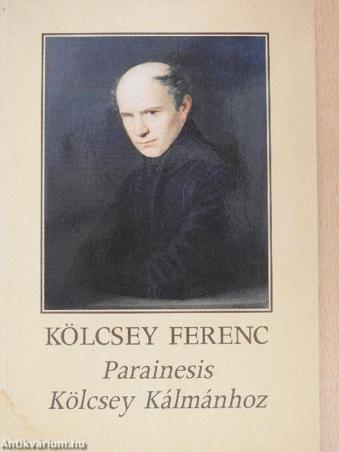 Parainesis Kölcsey Kálmánhoz