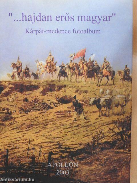 "...hajdan erős magyar"