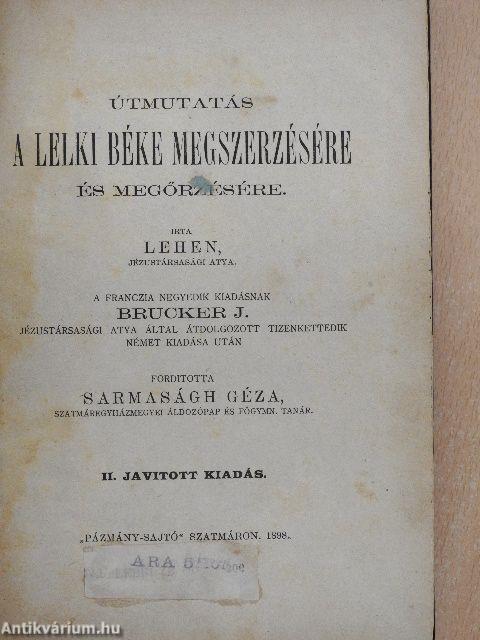 Útmutatás a lelki béke megszerzésére és megőrzésére