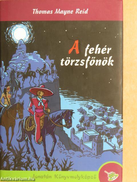 A fehér törzsfőnök