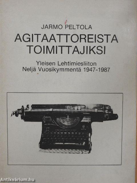 Agitaattoreista Toimittajiksi