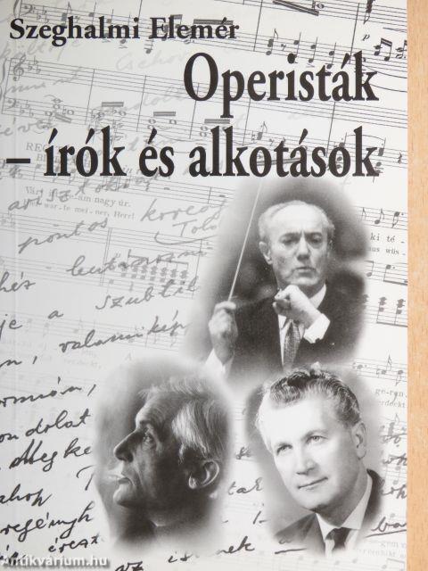 Operisták - írók és alkotások