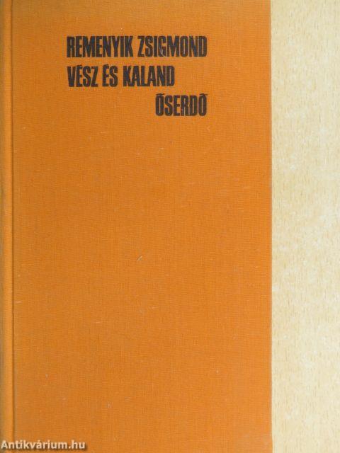 Vész és kaland/Őserdő