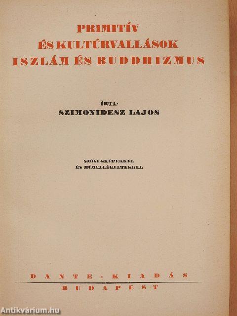 Primitív és kultúrvallások, iszlám és buddhizmus