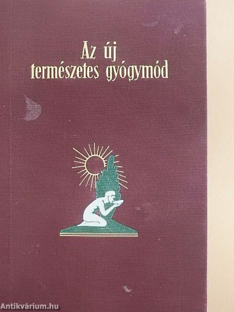 Az új természetes gyógymód I-III.
