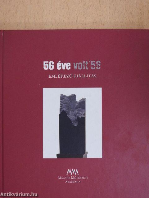 56 éve volt '56 - DVD-vel