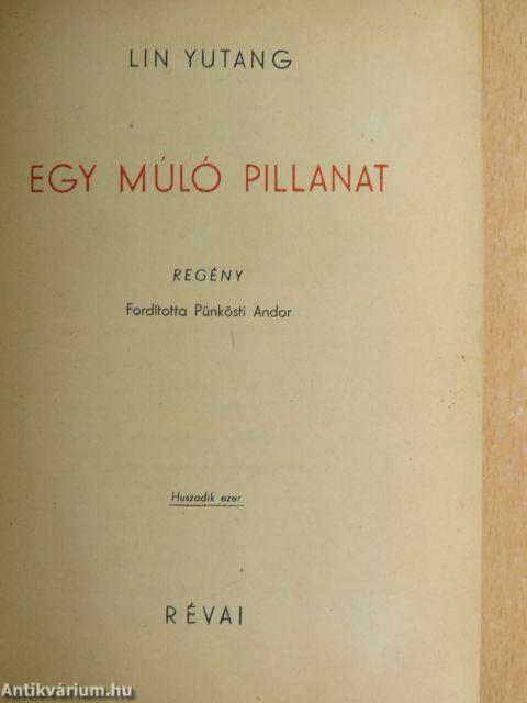 Egy múló pillanat I-II.