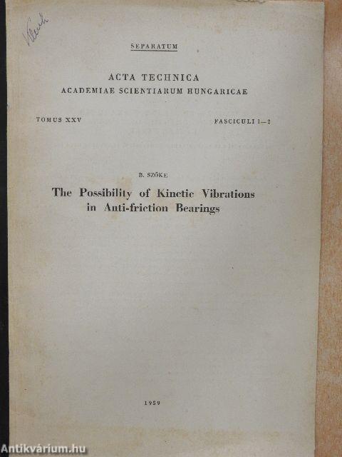 The Possibility of Kinetic Vibrations in Anti-friction Bearings