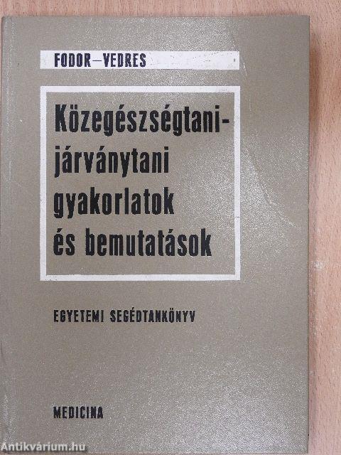 Közegészségtani-járványtani gyakorlatok és bemutatások