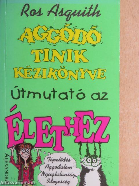 Aggódó tinik kézikönyve