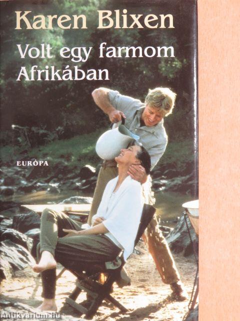 Volt egy farmom Afrikában