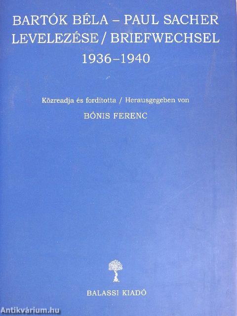 Bartók Béla - Paul Sacher levelezése 1936-1940