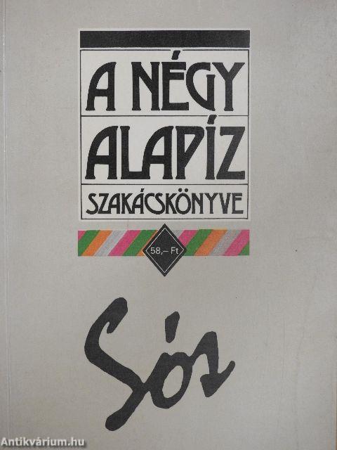 A négy alapíz szakácskönyve - Sós