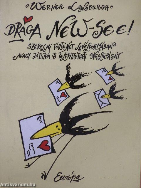 Drága New-see!