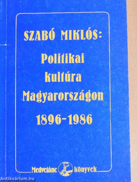 Politikai kultúra Magyarországon 1896-1986