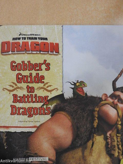 How to train your dragon: Gobber's Guide to Battling Dragons