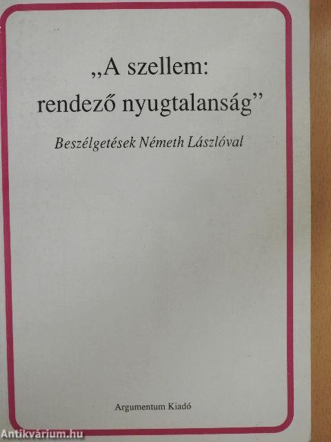 "A szellem: rendező nyugtalanság"