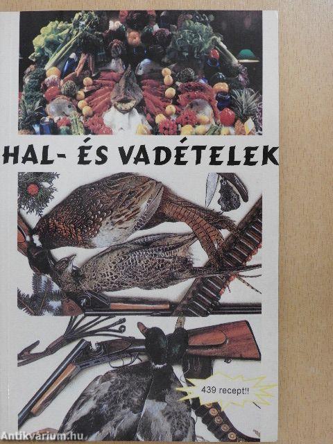 Hal- és vadételek