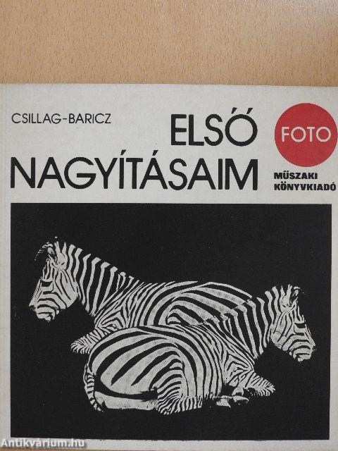 Első nagyításaim