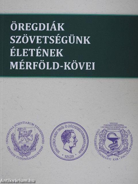 Öregdiák szövetségünk életének mérföld-kövei