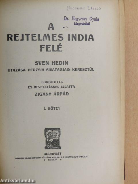 A rejtelmes India felé I.