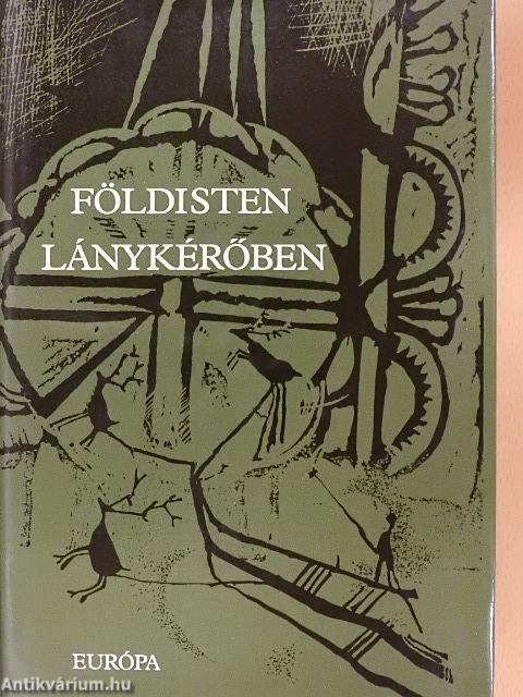 Földisten lánykérőben