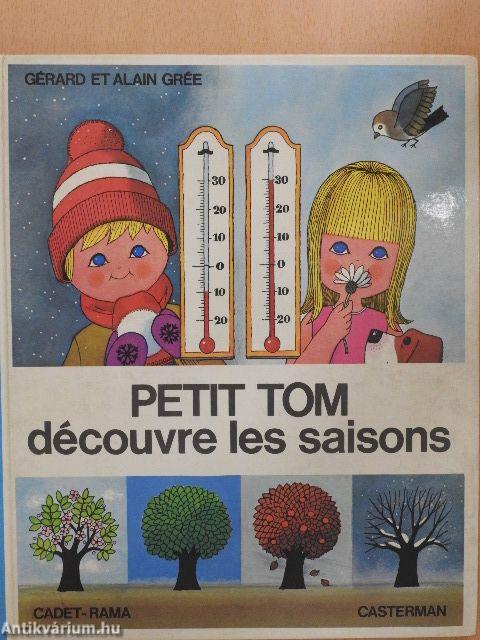 Petit Tom découvre les saisons